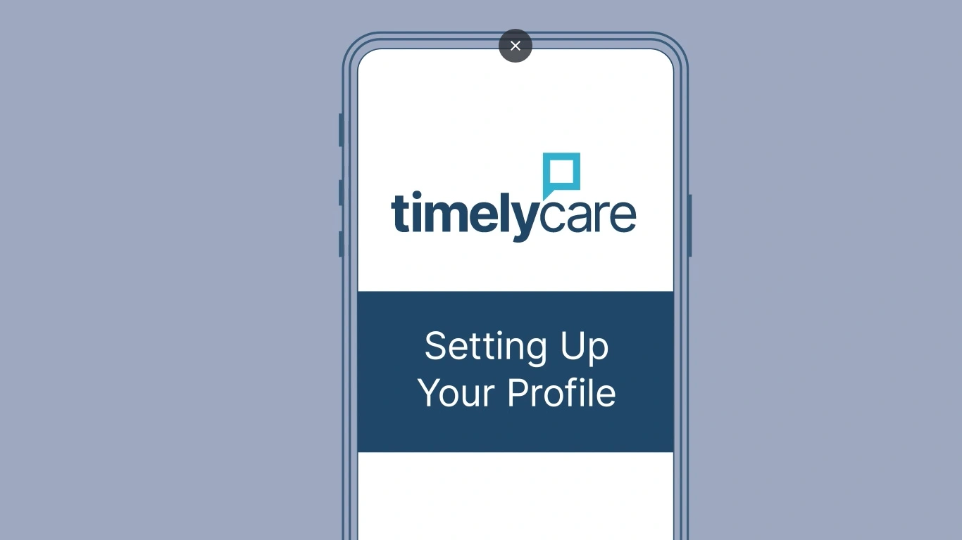 A screenshot of a cell phont with a timelycare setting up your profile screen.