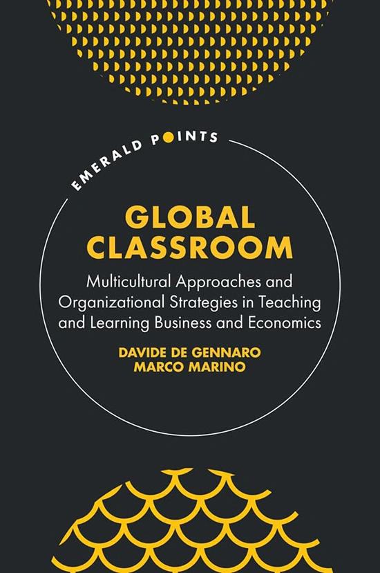 Book cover: Global Classroom: Multicultural Approaches and Organizational Strategies in Teaching and Learning Business and Economics