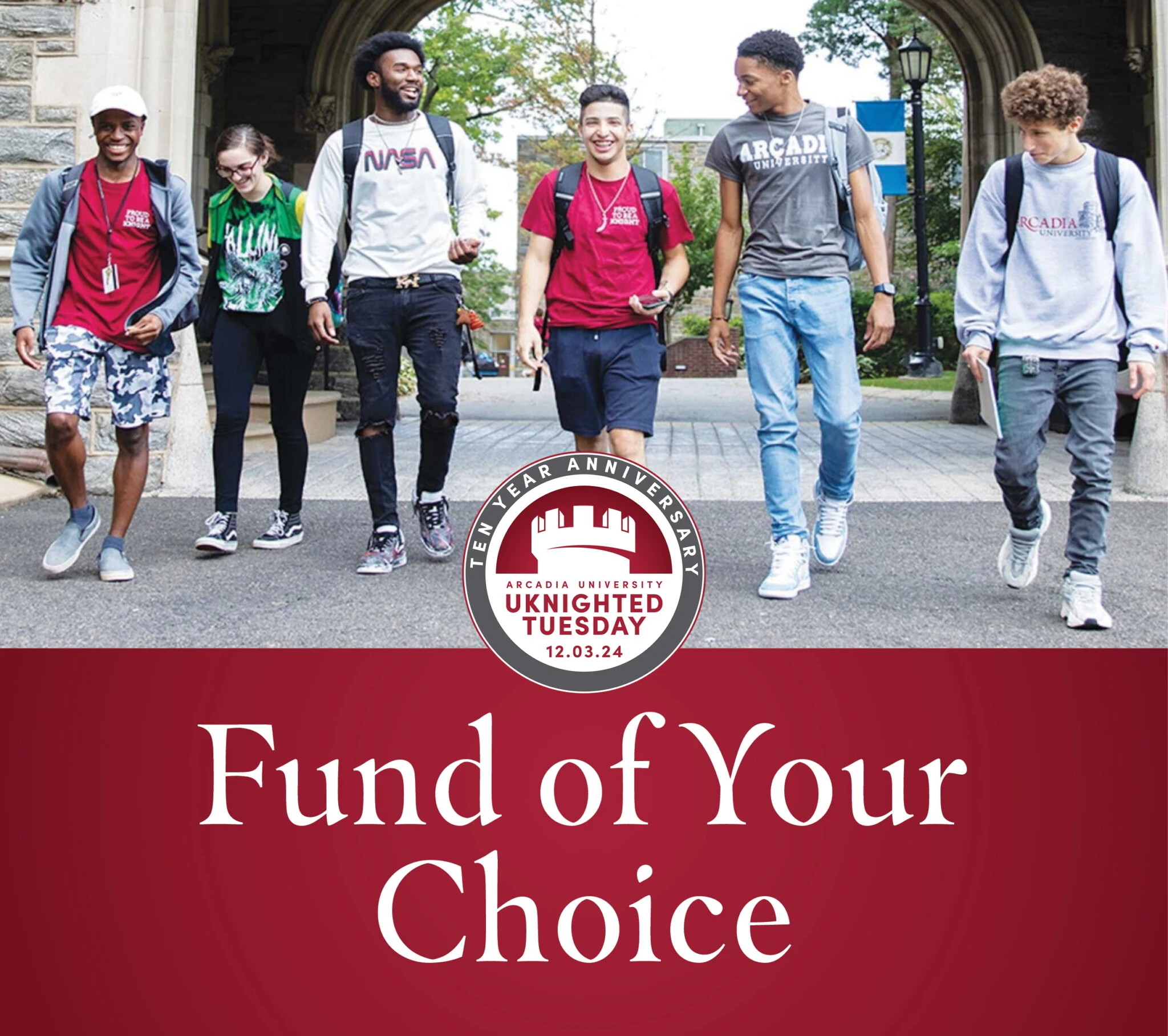 The UKnightedTuesday 2024 featured fund, Fund of Your Choice has students walking under a stone arch.