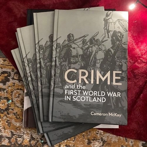 Several Copies of Crime and the First World War in Scotland in a pile